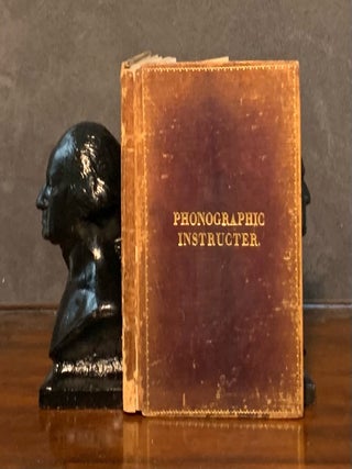 Item #003484 The Phonographic Instructer being an introduction to the corresponding style of...