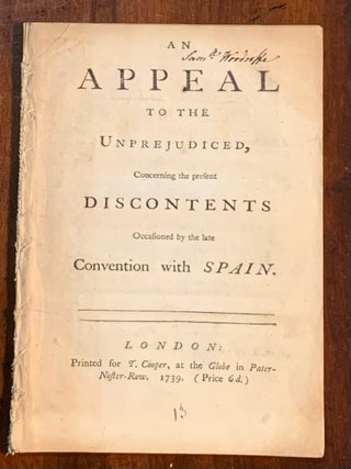 Item #007841 An Appeal to the unprejudiced, concerning the present Discontents Occasioned by the...