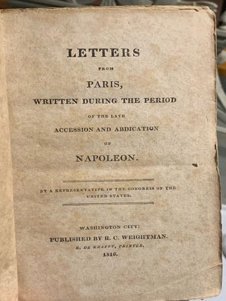 Letters from Paris, written during the period of the late accession and abdication of Napoleon