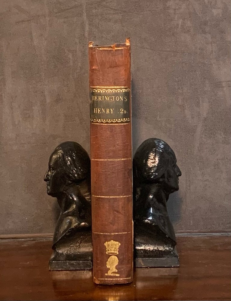 Item #007925 The History of the Reign of Henry the Second, and of Richard and John, his Sons; With the Events of the Period, from 1154-1216. Joseph Berington.