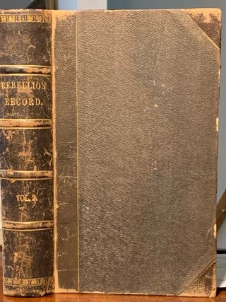 Item #008130 The Rebellion Record; A Diary of American Events, with Documents, Narratives,...
