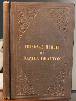 Item #008136 Personal Memoir of Daniel Drayton, for four years and four months A prisoner (for...
