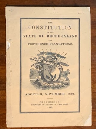 Item #10043 The Constitution of the State of Rhode-Island and Providence Plantations as adopted...