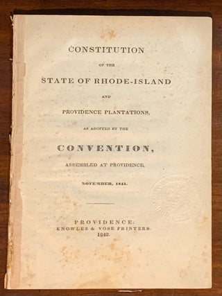 Item #10047 Constitution of the State of Rhode-Island and Providence Plantations as adopted by...