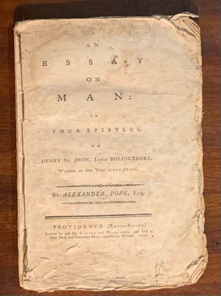 Item #10054 An Essay on Man: In Four Epistles to Henry St. John, Lord Bolingbroke. Alexander Pope