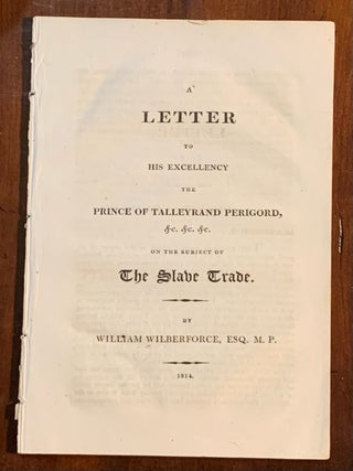 Item #10104 A Letter to His Excellency the Prince of Talleyrand Perigord on the subject of the...