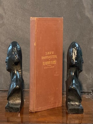 Item #10121 Lee's Sharpshooters; or the forefront of battle. A story of Southern Valor that never...