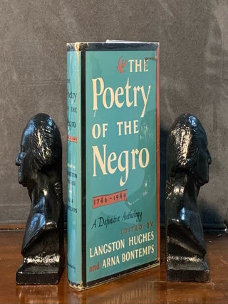 Item #10206 The Poetry of the Negro 1746-1949. Langston Hughes, Arna, Bontemps