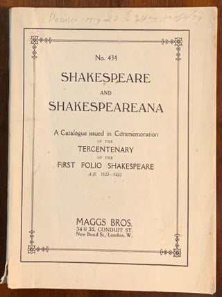 Item #10233 No. 434 Shakespeare and Shakespeareana. A Catalogue issued in Commemoration of the...