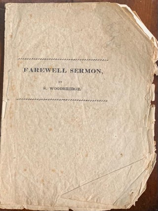 Item #10476 A Farewell Sermon, preached, January 6, 1816 at Ashfield. woodbridge, ylvester
