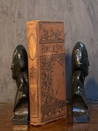 Item #10537 The Female Spy of the Union Army. S. Emma E. Edmonds
