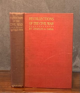 Item #2374 Recollections of the Civil War. Charles Dana
