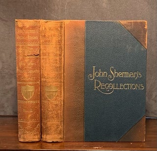 Item #2399 Recollections of Forty Years in the House, Senate and Cabinet. John Sherman