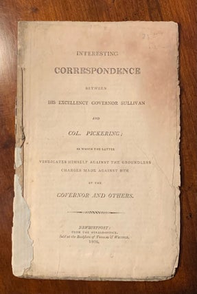 Item #2422 Interesting Correspondence between His Excellency Governor Sullivan and Col....