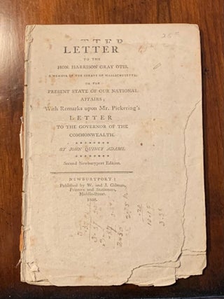 Item #2423 Letter to the Hon. Harrison Gray Otis, A Member of the Senate of Massachusetts, on the...