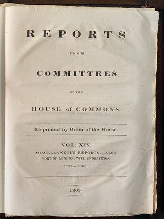 Item #2519 Reports from Committees of the House of Commons. Reprinted by Order of the House. Vol....