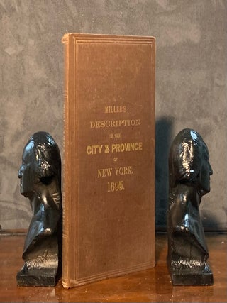 Item #2538 A Description of the Province and City of New York with plans of the city and several...