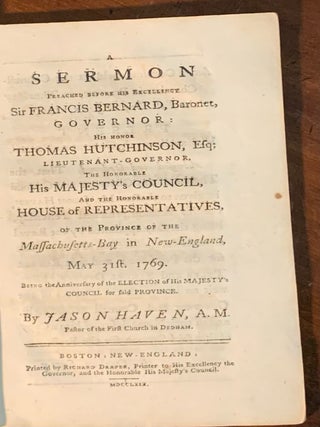 Item #2550 A Sermon preached before his Excellency Sir Francis Bernard, Baronet, Governor; His...