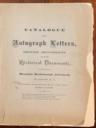 Item #6538 Catalogue of Autograph Letters, Original Manuscripts and Historical Documents...