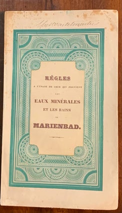 Item #6561 Regles a l'usage de ceux qui prennent les Eaux Minerales et les bains de Marienbad. C....