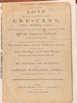 Item #6579 Authentic narrative of the recent loss of His Majesty's ship Crescent, John Temple,...