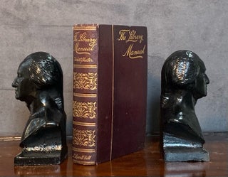 Item #6984 The Library Manual: A Guide to the Formation of a Library and the Valuation of Books....
