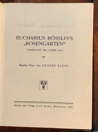Item #6985 Eucharius Rosslin's "Rosengarten" Gedruckt im Jahre 1513. Gustav Klein