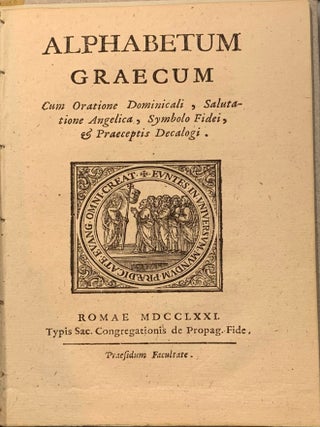 Item #7095 Alphabetum Graecum Cum Oratione Dominicali, Salutatione Angelica, Symbolo Fidei, &...
